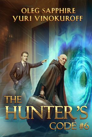 [Hunter's Code 06] • The Hunter’s Code · Book 6